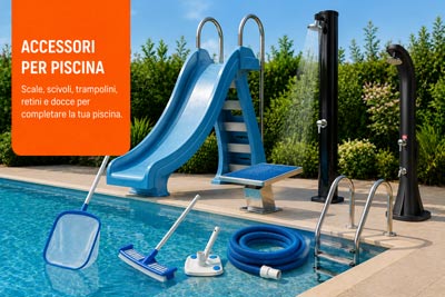 Accessori per piscina: scale, scivoli, trampolini, docce
