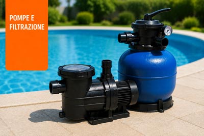 Pompe e filtrazione per piscina